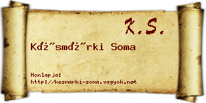 Késmárki Soma névjegykártya